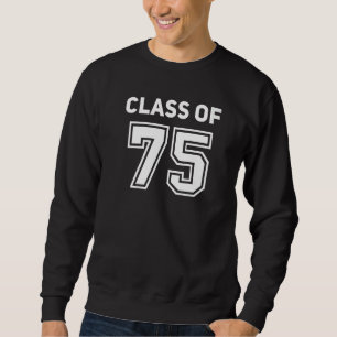Klasse 1975 College Abiturtreffen Klasse von Sweatshirt