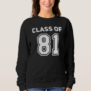 Klasse 1981 College Abiturtreffen Klasse von Sweatshirt