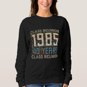 Klasse 1985 Oberschule Alumni 40 Jahre später Uni Sweatshirt