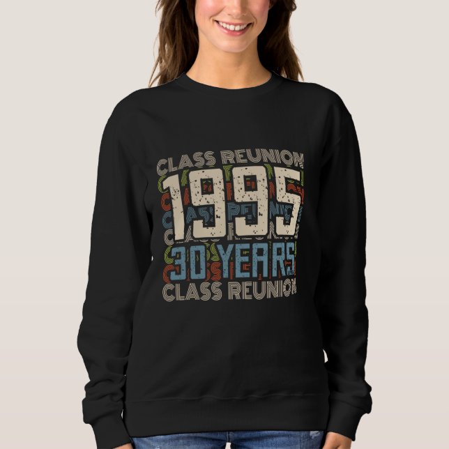 Klasse 1995 High School Alumni 30 Jahre später Uni Sweatshirt (Vorderseite)