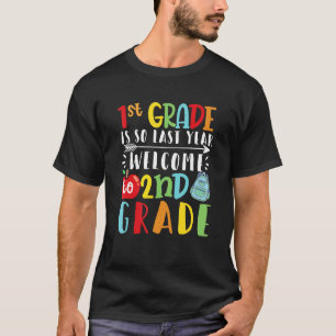 Klasse 1 im letzten Jahr Willkommen in der 2. Klas T-Shirt