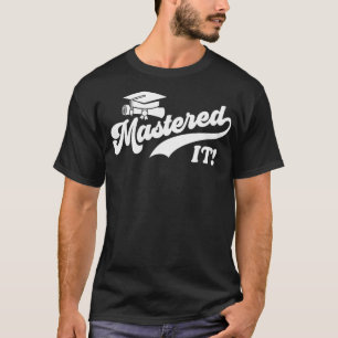Klasse 2021 Mastered IT Uni Master Grad G T-Shirt