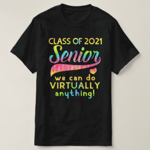 Klasse 2021 Senior können wir praktisch alles tun T-Shirt