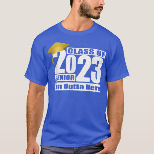 Klasse 2023 Senior I'm Outta Here Abschluss Gif T-Shirt