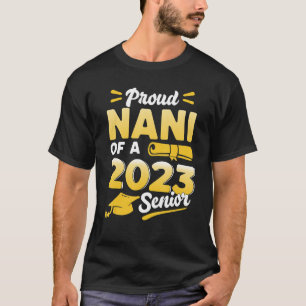 Klasse 2023 Stolz Nani Von Einem 2023 Senior Schul T-Shirt