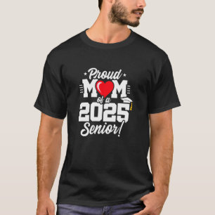 Klasse 2025 - Abschlussjahr - Stolze Mutter - Seni T-Shirt