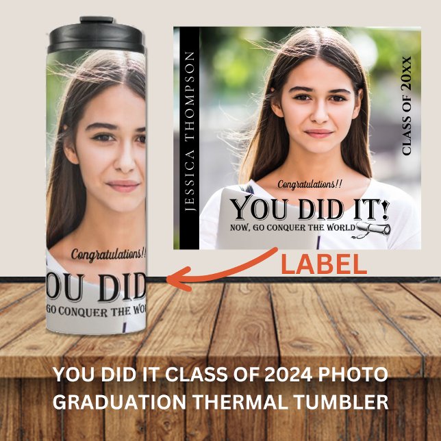 Klasse 2025 Foto SIE HABEN IT-Abschluss-Geschenk Thermosbecher (YOU DID IT Class of 2024 Photo Graduation Thermal Tumbler)