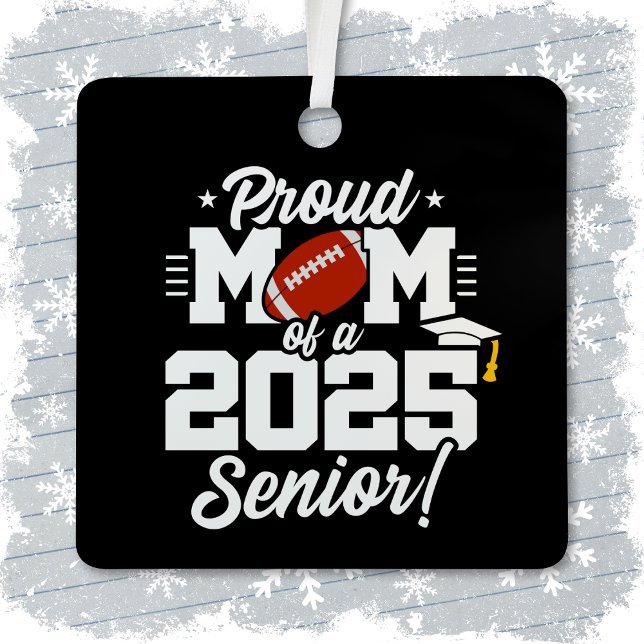 Klasse 2025 Mama Senior Year Football Senior 2025 Ornament Aus Metall (Von Creator hochgeladen)