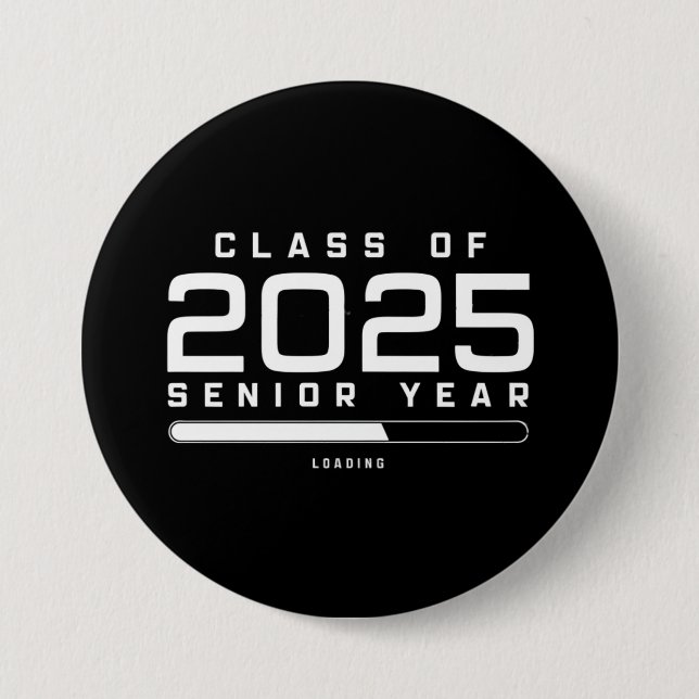 Klasse 2025 Senior Year Loading Senior 2025 Button (Vorderseite)