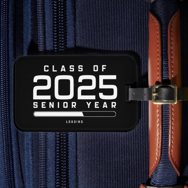 Klasse 2025 Senior Year Loading Senior 2025 Gepäckanhänger (Vorderseite Insitu 4)