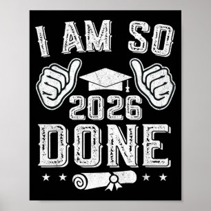 Klasse 2026 bin fertig Abschlussklasse Senior 202 Poster