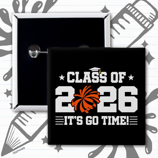 Klasse 2026 Orange Cheer Abschluss Es ist losgeht Button (Von Creator hochgeladen)