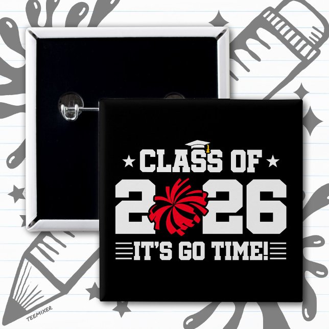Klasse 2026 Rotes Cheer-Abschluss It's Go Time Button (Von Creator hochgeladen)