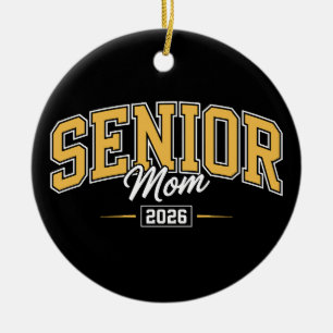 Klasse 2026 Senior-Mutter Gold Gelb Abschlussfeier Keramik Ornament