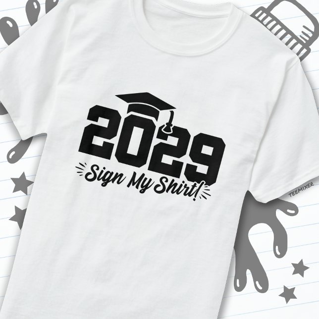 Klasse 2029 Abschluss Unterschreiben Mein Shirt Se (Von Creator hochgeladen)