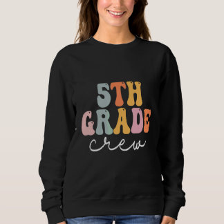 Klasse 5 Crew Retro Groovy Frauen Glücklicher Erst Sweatshirt