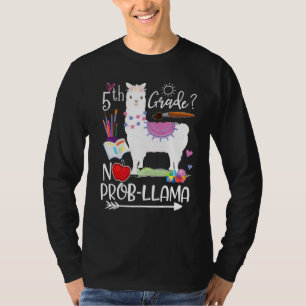 Klasse 5 Kein Problem Lama Erster Schultag Lehrer T-Shirt