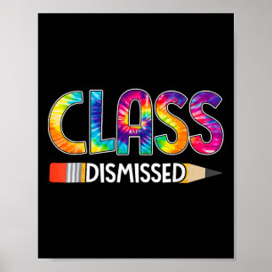 Klasse am letzten Tag der Gefärbte Krawatte der Sc Poster