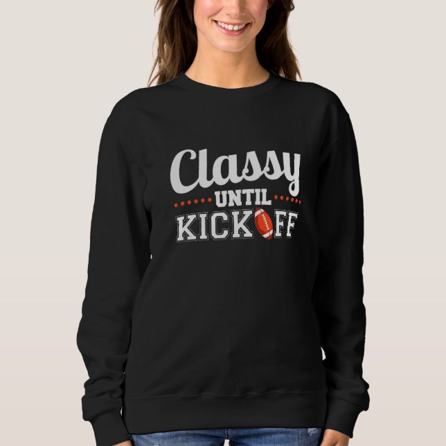 Klasse bis Kickoff 1 Sweatshirt (Vorderseite)