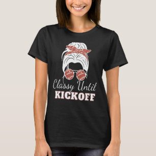 Klasse bis Kickoff American Football Girl Game D T-Shirt