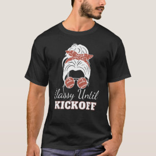 Klasse bis Kickoff American Football Girl Game D T-Shirt