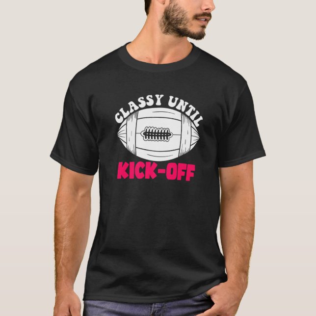 Klasse bis Kickoff Game Day American Football Mo T-Shirt (Vorderseite)