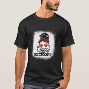 Klasse bis zum Kickoff zum American Football Game  T-Shirt