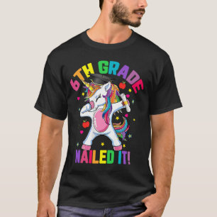Klasse der Dabbing Unicorn Girl 6. Klasse Naile T-Shirt