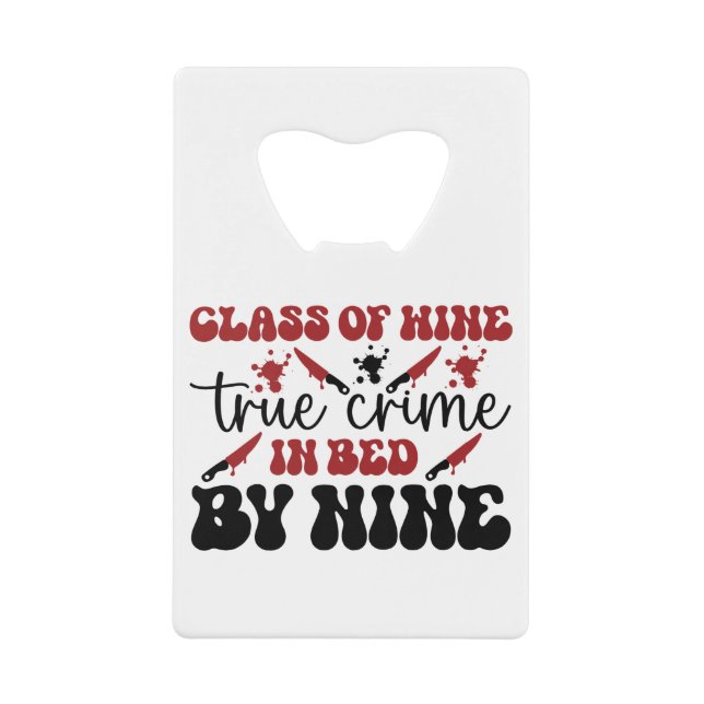 Klasse der weinechten Kriminalität im Bett um neun Geldbeutel Flaschenöffner (Vorderseite)