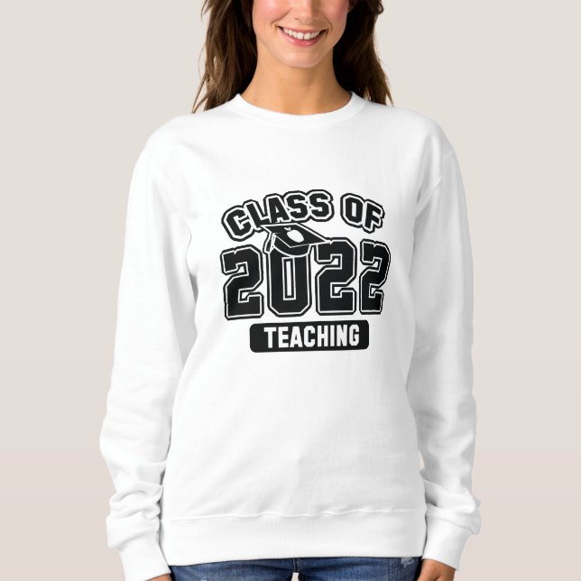 Klasse des Unterrichts 2022 Sweatshirt (Vorderseite)