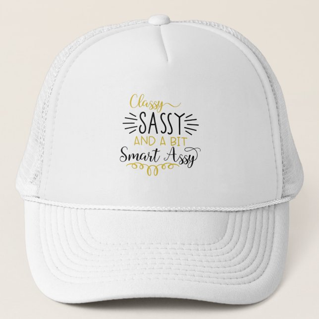 Klasse & Sassy Truckerkappe (Vorderseite)