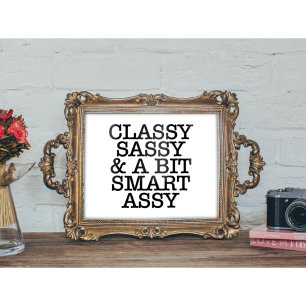 Klasse, Sassy und ein bisschen schlaue Ass LOL Pos Poster