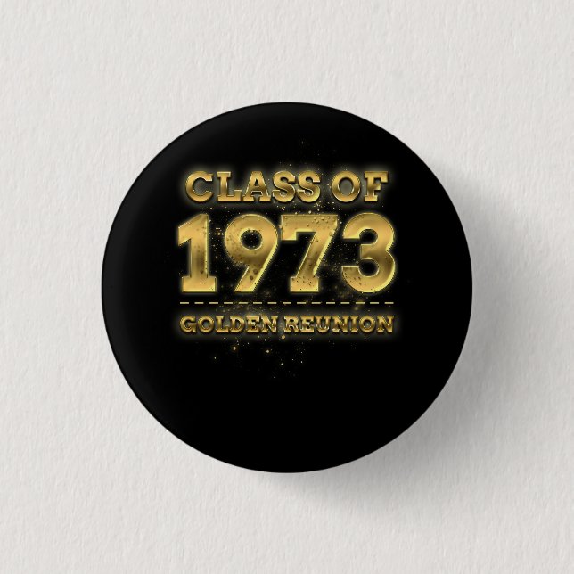 Klasse von 1973 Golden Wiedersehen 50th Class Wied Button (Vorderseite)