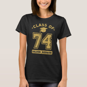 Klasse von 1974 Uni Highschool Abschluss Reunio T-Shirt