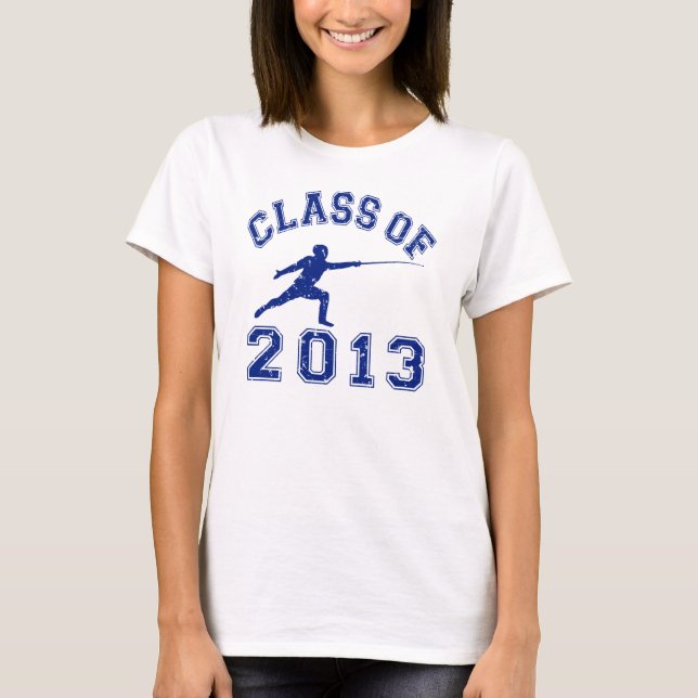 Klasse von 2013 fechtend T-Shirt (Vorderseite)