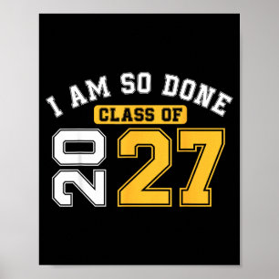 Klasse von 2027 ist fertig Abschluss Senior 202 Poster