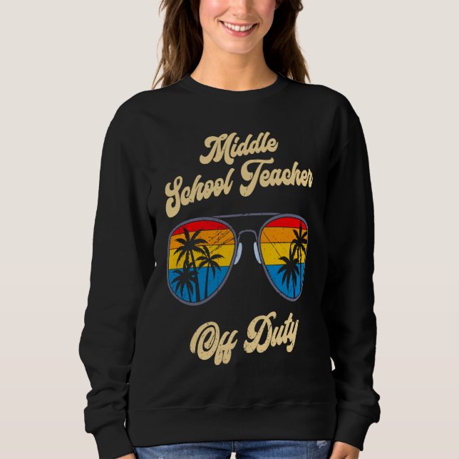 Klassenlehrer der Mittelschule außer Dienst Lehrer Sweatshirt (Vorderseite)