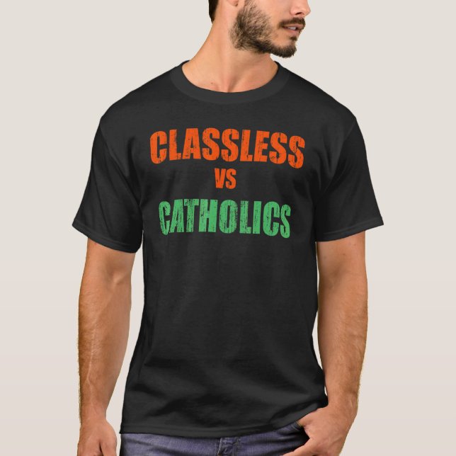 Klassenlose Vs Katholiken T-Shirt (Vorderseite)