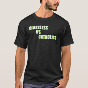 Klassenlose Vs Katholiken T-Shirt