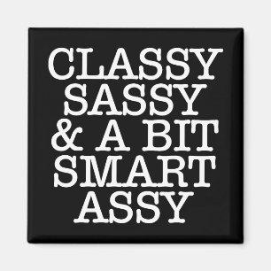 Klassig, Sassy und ein bisschen schlaue Assy Magne Magnet