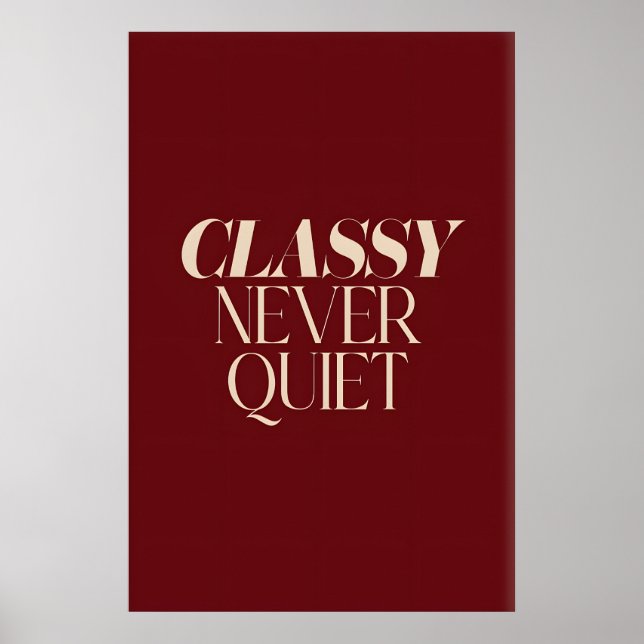 Klassige Never Quiet Wandkunst Beige Serifen Buchs Poster (Vorne)