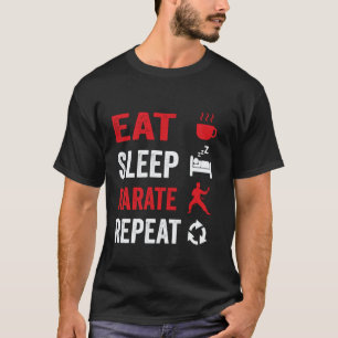 Klassiker Essen Schlafen Karate Wiederholen Lustig T-Shirt