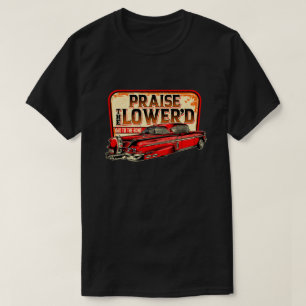 Klassiker Lob für das tiefergelegte Oldtimer-Auto  T-Shirt