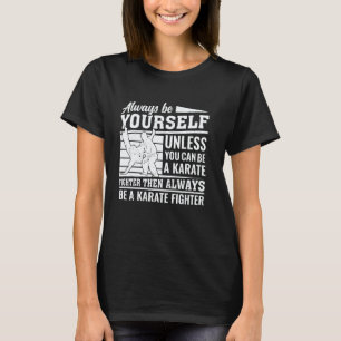 Klassiker Sei immer du selbst, es sei denn, du kan T-Shirt