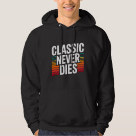Klassiker Stirbt Nie Retro Vintage Kapuzenpullover Hoodie