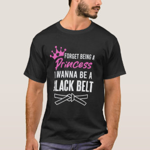 Klassiker Vergiss Prinzessin Zu Sein Ich Will Ein T-Shirt