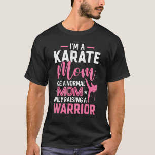 Klassisch Ich Bin Eine Karate-Mutter Wie Eine Norm T-Shirt