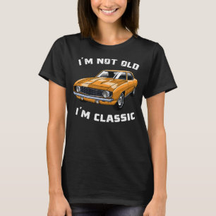 Klassische Coole Grafikgeschenke Ich bin nicht alt T-Shirt