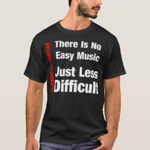 Klassische Gitarre - keine einfache Musik, weniger T-Shirt