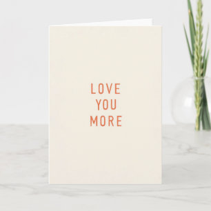 Klassische „Love You More“-Mattkarte Karte
